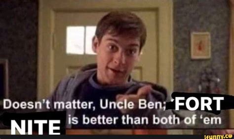 doesnt matter uncle ben fortnite|uncle ben meme.